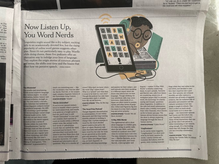 New York Times, September 29, 2024, page AR 15, “Now Listen Up, You Word Nerds,” by Emma Dibdin